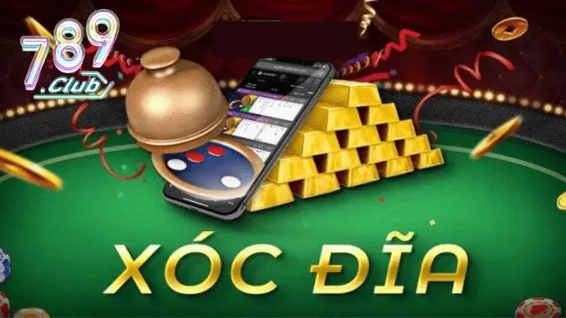 04 lý do không thể bỏ qua Game xóc đĩa đổi thưởng 789CLUB